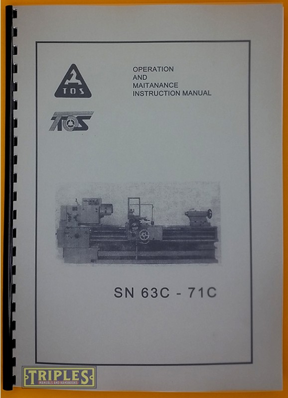 TOS SN63C - 71C Lathe Operation and Maintenance Instruction Manual.